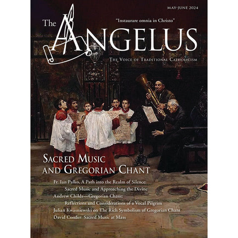 Angelus May June 2024 Sacred Music and Chant