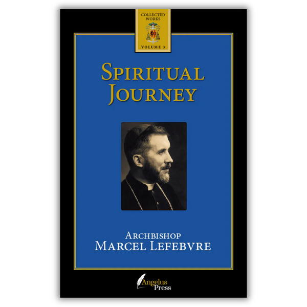 By Marcel Lefebvre Angelus Press