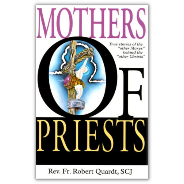 Mothers Of Priests - Angelus Press