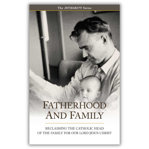 Integrity 3 - Fatherhood & Family