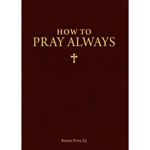 How To Pray Always