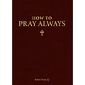 How To Pray Always