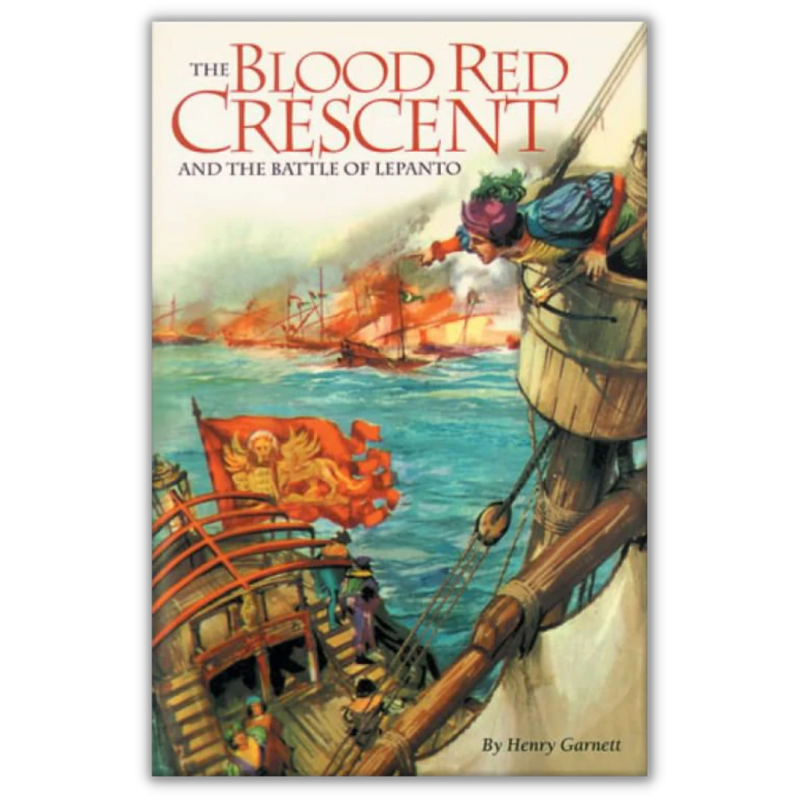 Blood Red Crescent Battle of Lepanto