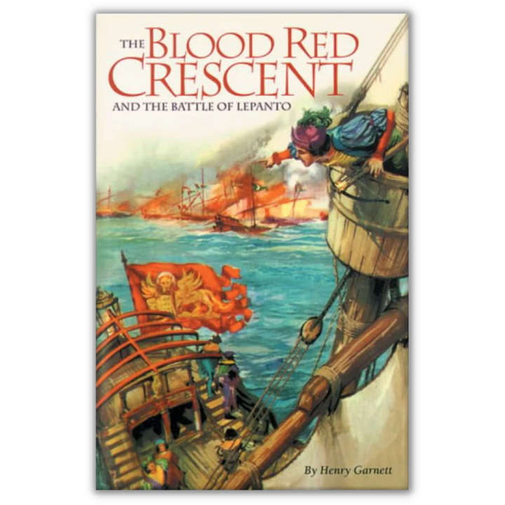 Blood Red Crescent Battle of Lepanto