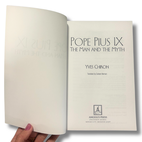 Pius IX: The Man And The Myth