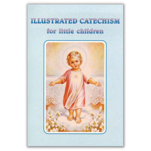 Illustrated Catechism For Little Children