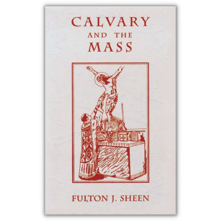 Calvary And The Mass