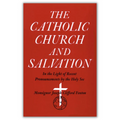 The Catholic Church And Salvation