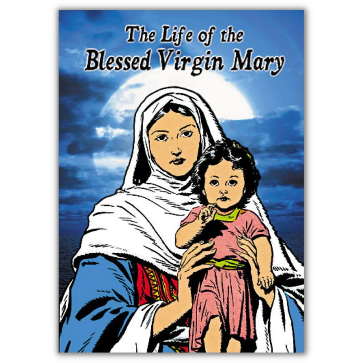 Life Of The Blessed Virgin Mary