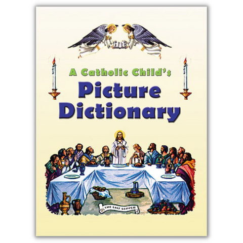 A Catholic Childs Picture Dictionary