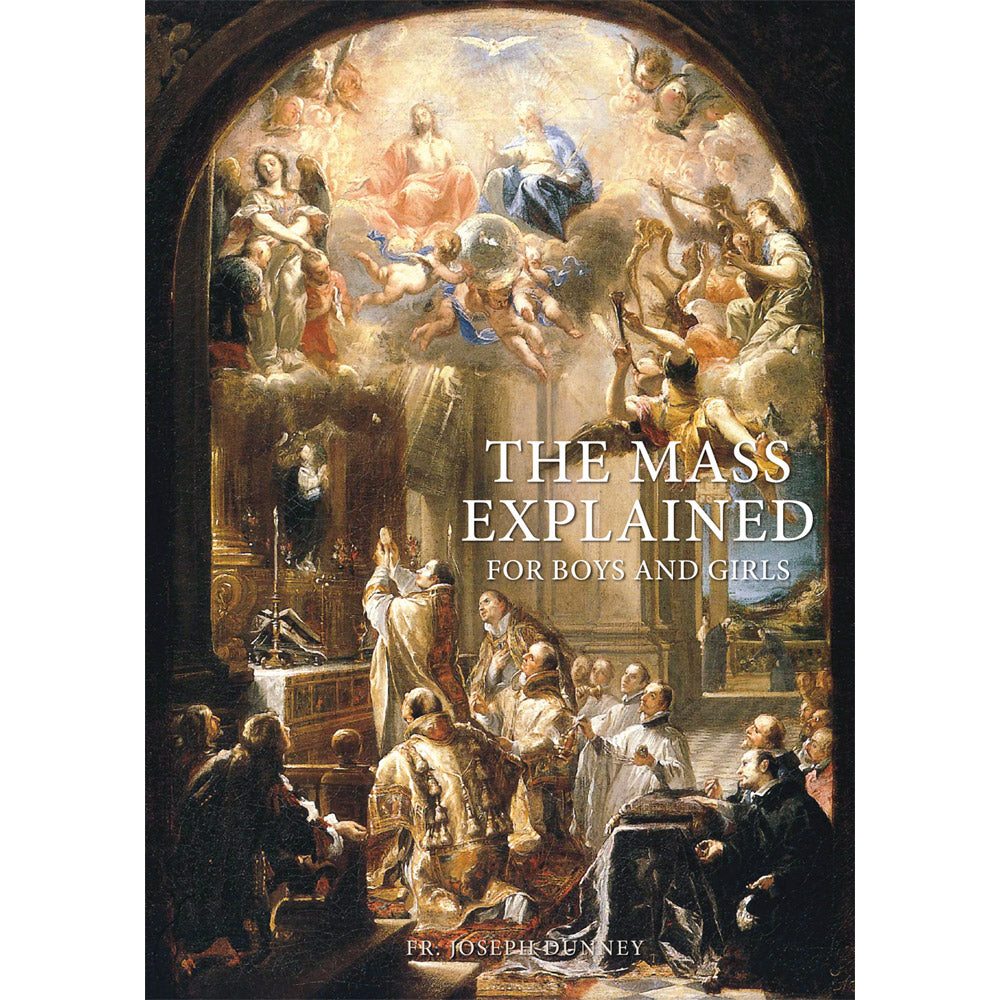 The Mass Explained For Boys And Girls