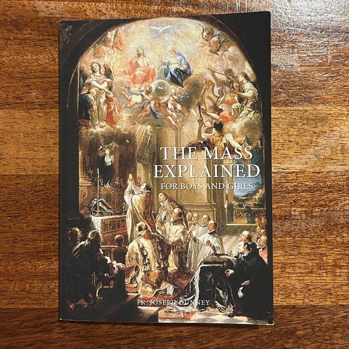 The Mass Explained For Boys And Girls