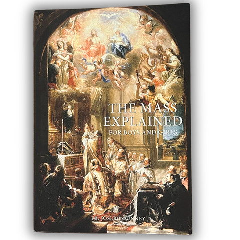 The Mass Explained For Boys And Girls