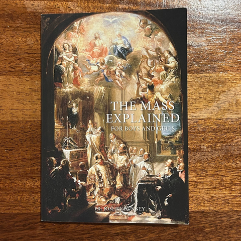 The Mass Explained For Boys And Girls