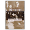 All for the Love of Mothers