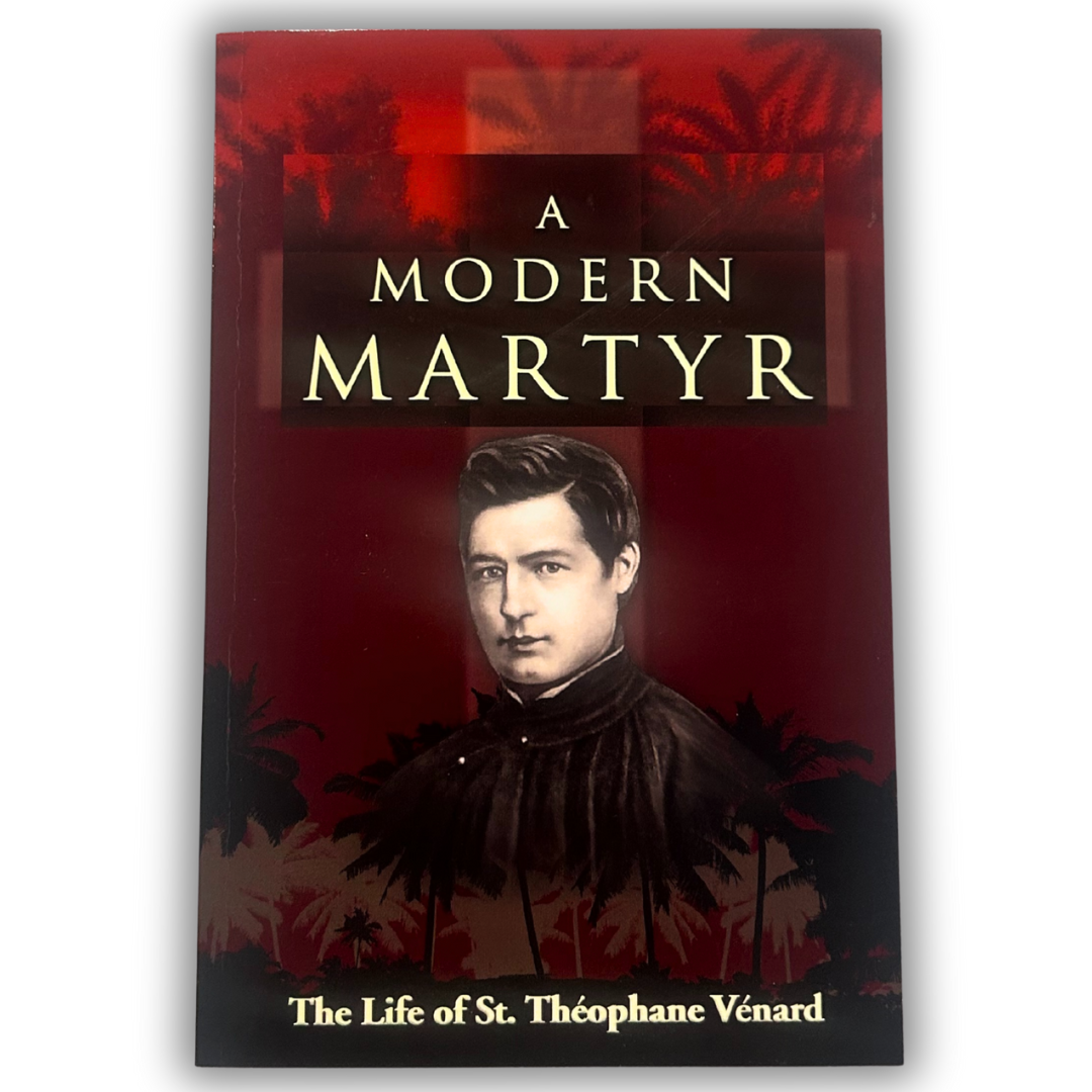 A Modern Martyr: St. Theophane Venard