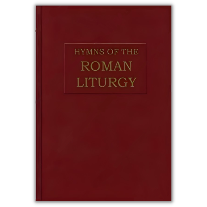 The Hymns Of The Roman Liturgy