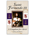 St. Fernando III: A Kingdom For Christ (Paperback)