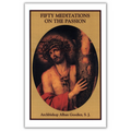 Fifty Meditations On The Passion