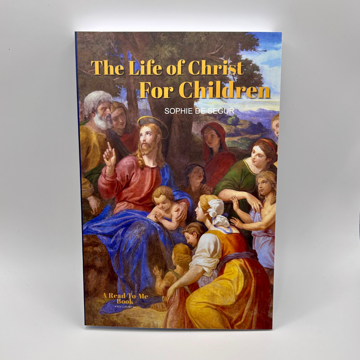 A Life Of Christ For Children: As Told By A Grandmother