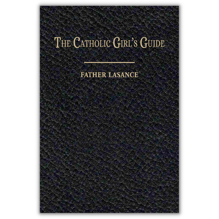 The Catholic Girl`s Guide