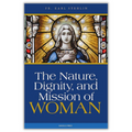The Nature Dignity And Mission Of Woman