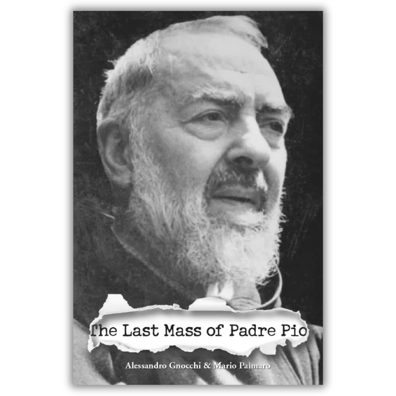 The Last Mass of Padre Pio