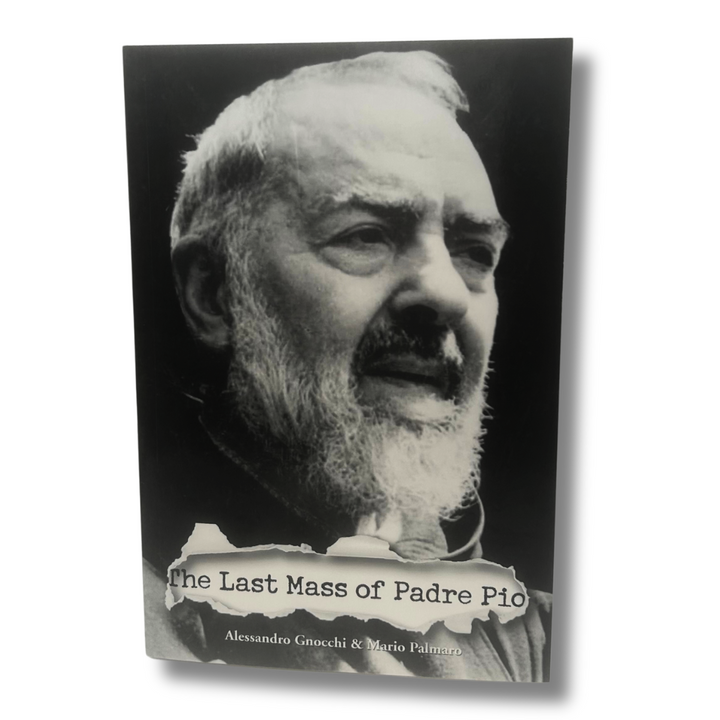 The Last Mass of Padre Pio