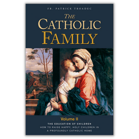 The Catholic Family Vol 2