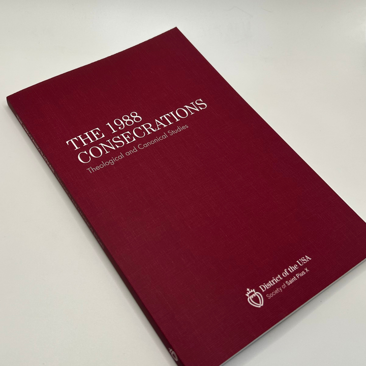 The 1988 Consecrations - A Theological and Canonical Study