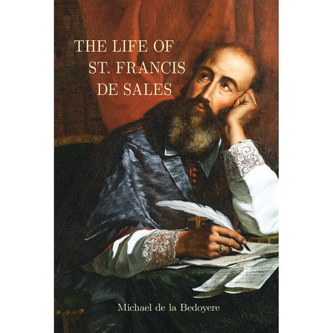 The Life of St. Francis de Sales Angelus Press