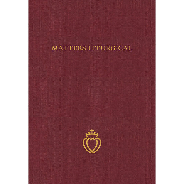Matters Liturgical Angelus Press