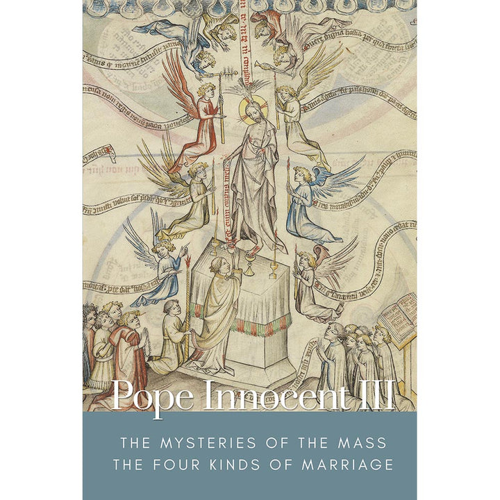 Pope Innocent III - Two Treatises