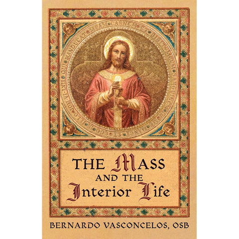 The Mass and the Interior Life