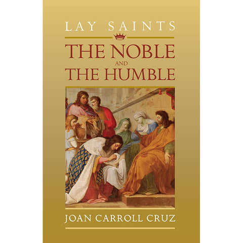 Lay Saints: Noble and Humble