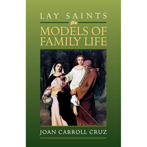 Lay Saints: Models of Family Life