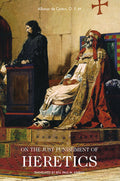 On the Just Punishment of Heretics