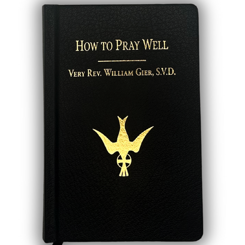 How to Pray Well