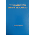 The Catechism Simply Explained