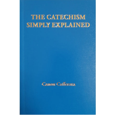 The Catechism Simply Explained