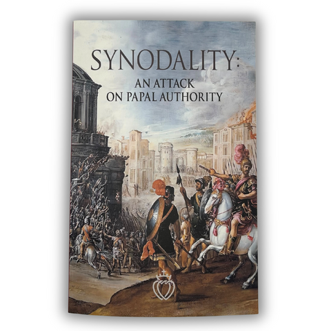 Synodality: An Attack on Papal Authority