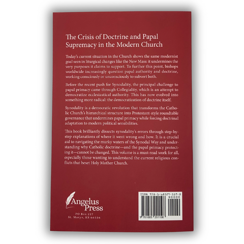 Synodality: An Attack on Papal Authority