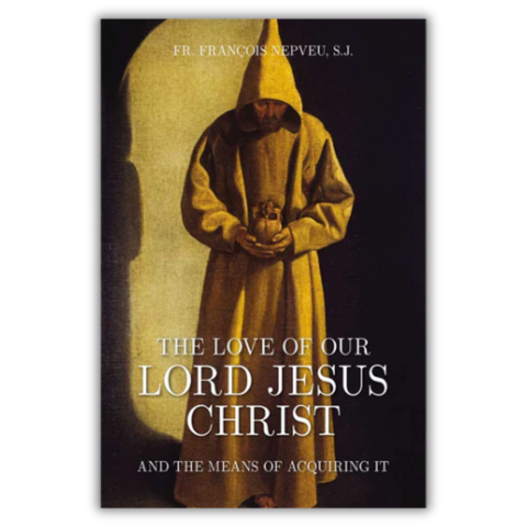 The Love of Our Lord Jesus Christ