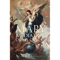 Mary Mediatrix of All Graces