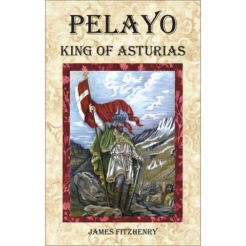 PELAYO: King of Asturias
