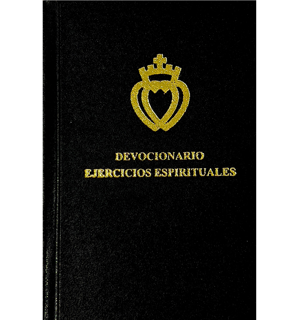 Devocionario: Libro de Oraciones, Canticos y Ejercicios Espirituales