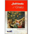 Sufriendo Con Cristo
