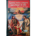 Camino Recto y Seguro Para Ilegar al Cielo