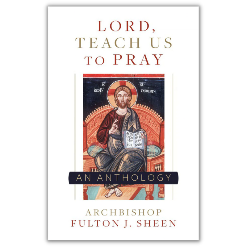Lord Teach Us to Pray
