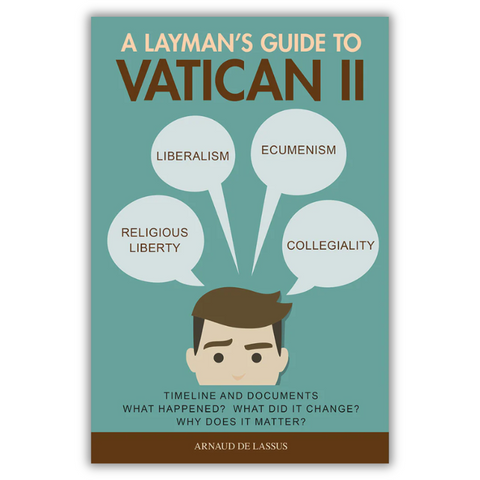 A Layman's Guide to Vatican II